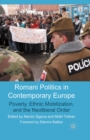 Romani Politics in Contemporary Europe : Poverty, Ethnic Mobilization, and the Neoliberal Order - eBook