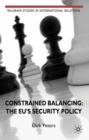Constrained Balancing: The EU's Security Policy - eBook