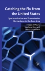 Catching the Flu from the United States : Synchronisation and Transmission Mechanisms to the Euro Area - eBook