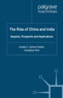 The Rise of China and India : Impacts, Prospects and Implications - eBook