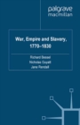 War, Empire and Slavery, 1770-1830 - eBook