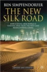 The New Silk Road : How a Rising Arab World is Turning Away from the West and Rediscovering China - Book