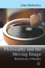 Refractions of Reality: Philosophy and the Moving Image - Book