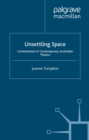 Unsettling Space : Contestations in Contemporary Australian Theatre - eBook