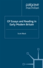 Of Essays and Reading in Early Modern Britain - eBook