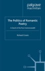 The Politics of Romantic Poetry : In Search of the Pure Commonwealth - eBook