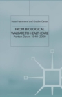 From Biological Warfare to Healthcare : Porton Down, 1940-2000 - eBook