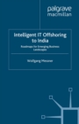 Intelligent IT-Offshoring to India : Roadmaps for Emerging Business Landscapes - eBook