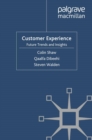 Customer Experience : Future Trends and Insights - eBook