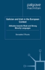 Galician and Irish in the European Context : Attitudes Towards Weak and Strong Minority Languages - eBook