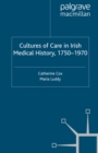 Cultures of Care in Irish Medical History, 1750-1970 - eBook