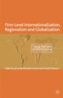 Firm-Level Internationalization, Regionalism and Globalization : Strategy, Performance and Institutional Change - eBook
