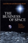 The Business of Space : The Next Frontier of International Competition - eBook