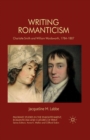 Writing Romanticism : Charlotte Smith and William Wordsworth, 1784-1807 - eBook