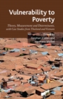 Vulnerability to Poverty : Theory, Measurement and Determinants, with Case Studies from Thailand and Vietnam - eBook