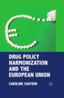 Drug Policy Harmonization and the European Union - eBook
