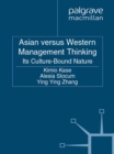 Asian versus Western Management Thinking : Its Culture-Bound Nature - eBook