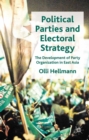 Political Parties and Electoral Strategy : The Development of Party Organization in East Asia - eBook