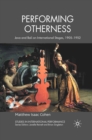 Performing Otherness : Java and Bali on International Stages, 1905-1952 - eBook