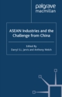 ASEAN Industries and the Challenge from China - eBook