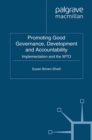 Promoting Good Governance, Development and Accountability : Implementation and the WTO - eBook