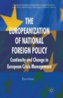 The Europeanization of National Foreign Policy : Continuity and Change in European Crisis Management - Book