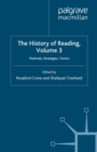 The History of Reading, Volume 3 : Methods, Strategies, Tactics - eBook