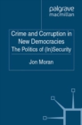 Crime and Corruption in New Democracies : The Politics of (In)Security - eBook