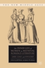 The Inner Life of Women in Medieval Romance Literature : Grief, Guilt, and Hypocrisy - eBook
