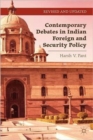 Contemporary Debates in Indian Foreign and Security Policy : India Negotiates Its Rise in the International System - Book