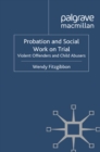 Probation and Social Work on Trial : Violent Offenders and Child Abusers - eBook