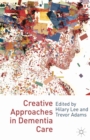 Creative Approaches in Dementia Care - eBook