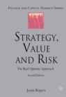 Strategy, Value and Risk : The Real Options Approach - eBook