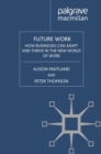 Future Work : How Businesses Can Adapt and Thrive In The New World Of Work - eBook