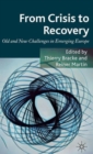 From Crisis to Recovery : Old and New Challenges in Emerging Europe - Book