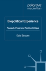Biopolitical Experience : Foucault, Power and Positive Critique - eBook