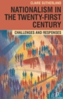 Nationalism in the Twenty-First Century : Challenges and Responses - eBook