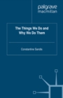 The Things We Do and Why We Do Them - eBook