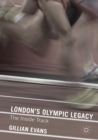 London's Olympic Legacy : The Inside Track - Book