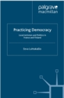Practicing Democracy : Local Activism and Politics in France and Finland - eBook