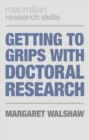 Getting to Grips with Doctoral Research - eBook