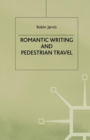 Romantic Writing and Pedestrian Travel - eBook
