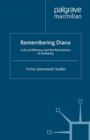 Remembering Diana : Cultural Memory and the Reinvention of Authority - eBook