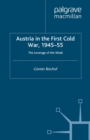 Austria in the First Cold War, 1945-55 : The Leverage of the Weak - eBook