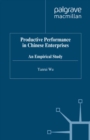 Productive Performance of Chinese Enterprises : An Empirical Study - eBook