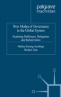 New Modes of Governance in the Global System : Exploring Publicness, Delegation and Inclusiveness - eBook