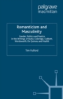 Romanticism and Masculinity : Gender, Politics, and Poetics in the Writings of Burke, Coleridge, Cobbett, Wordsworth, De Quincey, and Hazlitt - eBook