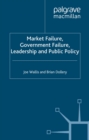 Market Failure, Government Failure, Leadership and Public Policy - eBook