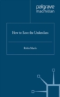 How to Save the Underclass - eBook