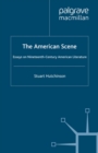 The American Scene : Essays on Nineteenth-Century American Literature - eBook